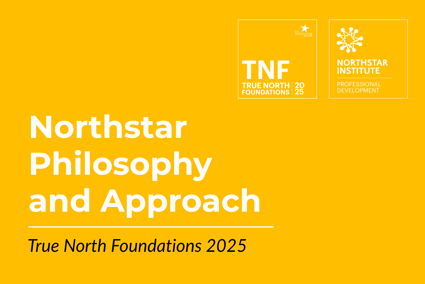 Workshop on Northstar Philosophy and Approach