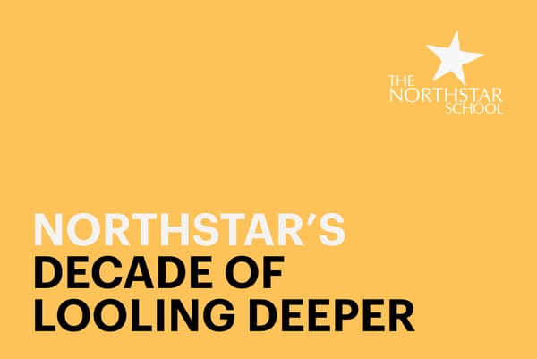 Northstar’s Decade of Looking Deeper